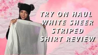 White Sheer Shirt Try on Haul [4k]