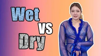 Wet vs Dry Showdown: The Ultimate Challenge!