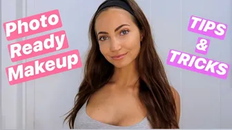 Photo Ready Makeup | My modeling tips & tricks!!