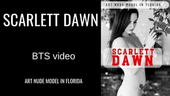 Scarlett Dawn - Art nude model in Florida, BTS video #1