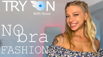 [4K] TRANSPARENT Try-on haul with Snow | No bra Fashion