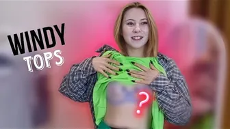 The Wind Raised My Blouse : Trying on Windy Tops #1