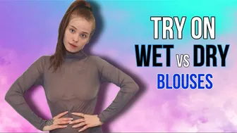 Try on Wet vs Dry | How transparent blouses will pass the water test #1