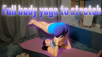 Full body yoga to stretch