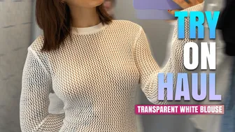 See-Through Try on Haul | Transparent Bluse #1