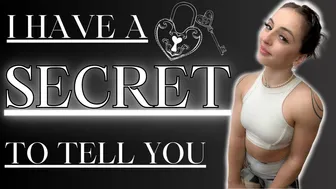 SECRETS! we don't want you to know