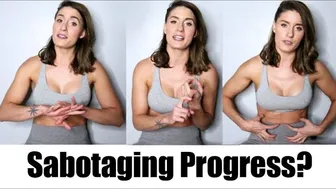 5 Ways You Are Sabotaging Your Progress WE ALL DO IT! Season 2 Vlog 46 #1