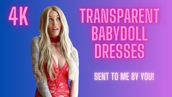 Sheer and TRANSPARENT BABYDOLL DRESSES | Sent to me by fans | NO Bra