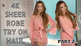 4K Sheer TRANSPARENT Robe TRY ON Part 2| Samantha Lynn TryOn