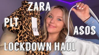 LOCKDOWN HAUL ( ZARA,ASOS,PLT) !!!