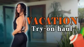 Sexy Vacation Try On Haul #1