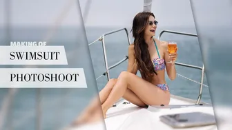 Making of a Swimsuit Photo Shoot With a Beautiful Model on a Yacht #1