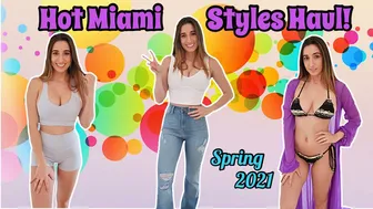 All NEW Hot Miami Styles Spring Looks! #1