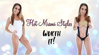 Hot Miami Styles Try On | Worth Every Penny!!