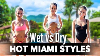 WET vs DRY Hot Miami Styles!